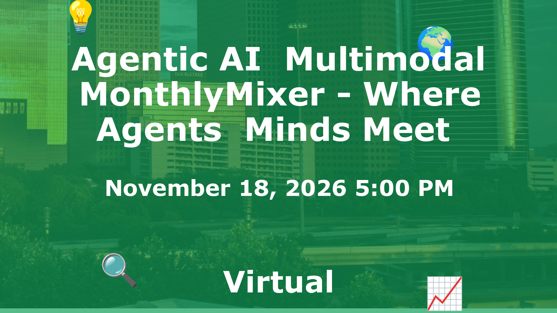 Agentic AI  Multimodal MonthlyMixer - Where Agents  Minds Meet  event image